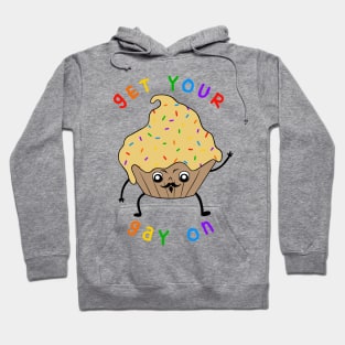 Get Your Gay On - LGBT Cupcake Hoodie